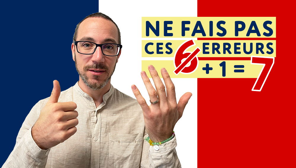 6+1 Erreurs à éviter Dans Ton Apprentissage Du Français - Français ...