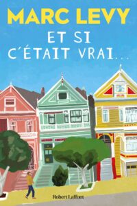 Et si c'était vrai... par Marc Levy